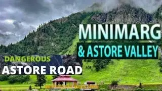 Astore Valley & Domail, Minimarg Trip with Rama Meadows