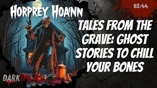 Tales from the Grave: Ghost Stories to Chill Your Bones