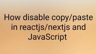 how disable copy/paste in reactjs/nextjs  ||how disable copy paste functionality on website