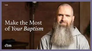 You Are United to Jesus (In Your Baptism) | LITTLE BY LITTLE | Fr Columba Jordan CFR