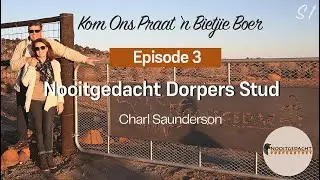 Kom Ons Praat 'n Bietjie Boer | Episode 3