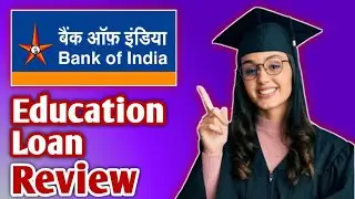 Bank Of India Education Loan Review | Bank Of India Education Loan Apply Kaise Karen Full Process