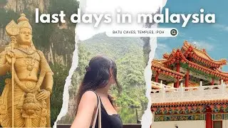last days in malaysia 🇲🇾 visiting batu caves, thean hou temple, and exploring ipoh