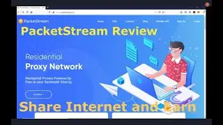 PacketStream.io Review_Share Unlimited Data and Earn daily $5