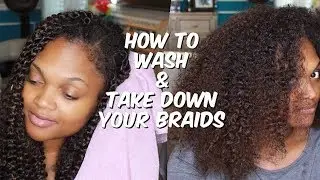 How to Wash Your Braids, Proper Take Down & Giving your Hair a Break Girl!