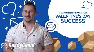 Recommendations for Valentine's Day Success! | ReadyCloud