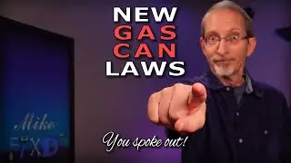 New Gas Can Safety Laws | YOU SPOKE OUT!