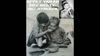 AFFET YARAB                                                  S&Ouml;Z BESTE OKUYAN:ALİ ATMACA
