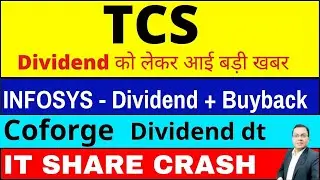 TCS Share latest news I TCS share dividend Iinfosys share dividend I coforge I IT Sector crash