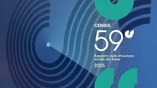 Presentazione del 59&deg; Rapporto sulla situazione sociale del Paese/2025 (video completo)