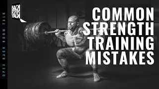 #65 - Common Strength Training Mistakes | Back Room Talk