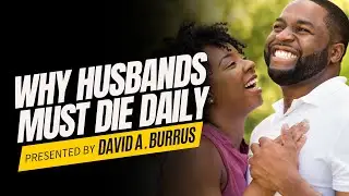 The Truth About How Husbands Can Elevate Their Marriages Through Sacrifice