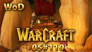 Warlords of Draenor 05#110 The Egg Thieves