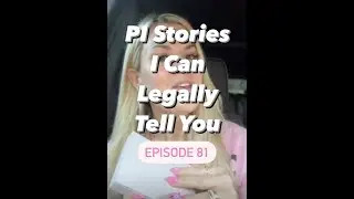 🕵🏼&zwj;♀️Episode 81: PI Stories I Can Legally Tell You