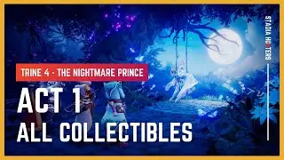 Trine 4: The Nightmare Prince - Walkthrough & All Collectibles - Act 1 | Stadia