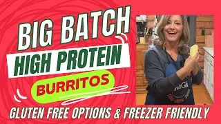 BIG BATCH HIGH-PROTEIN BURRITOS 🌯
