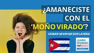 &iquest;Mo&ntilde;o Virado? Cuban Slang | Clip from &ldquo;De Guayaberos y Boniatos&rdquo; (Ep 211)