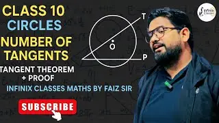 Number of Tangents from a Point | Tangent Theorem | Class 10 Circles | NCERT Examples | Faiz Sir