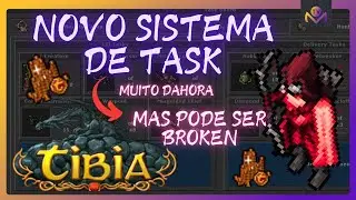 NOVO SISTEMA DE TASK NO TIBIA VAI MUDAR O GAME E A DIN&Acirc;MICA PRA SEMPRE - SER&Aacute; QUE A CIP ACERTOU?