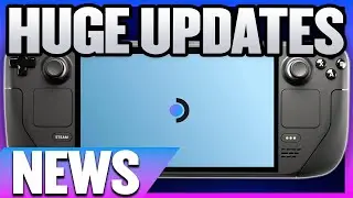 The Steam Deck Got HUGE Updates!