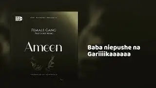 Female Gang - Ameen Feat Lody Music
