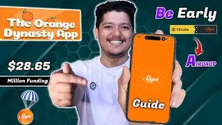 Be Early 🍊 - Sign Orange Dynasty App & Airdrop Guide 2025 🪂  - $28 Million Funding By Yzi Labs 😎