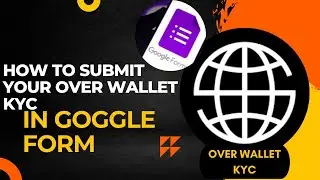 HOW TO SUBMIT OVER WALLET KYC THROUGH GOGGLE FORM | LAST DATE 27 AUGUST | RIZVI EARNING POINT