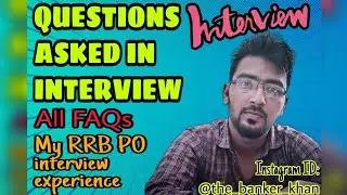 IBPS RRB PO 2021 INTERVIEW QUESTIONS ASKED || SOME FINAL TIPS || My interview Experience