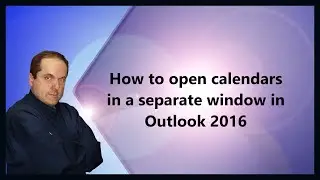 How to open calendars in a separate window in Outlook 2016