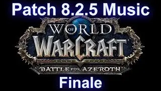 Patch 8.2.5 War Campaign Finale Music | Battle for Azeroth Music