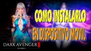 DARK AVENGER 3/TUTORIAL COMO INSTALARLO EN DISPOSITIVO MOVIL/ANDROID