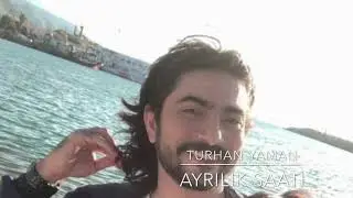 TURHAN YAMAN Ayrılık Saati