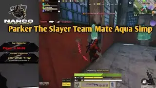 CoD Narco Spectating Parker The Slayer Team Mate Aqua Simp 😱