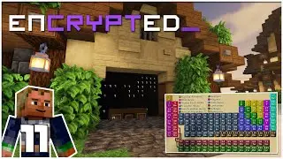Encrypted_ &ndash; Alchemical Organization | Modded Minecraft 1.18.2 &ndash; Let&rsquo;s Play Ep 11