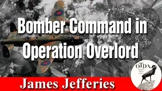 Bomber Command in Operation Overlord