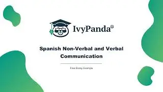 Spanish Non-Verbal and Verbal Communication | Free Essay Example