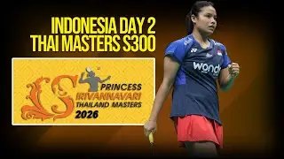 Jadwal Indonesia Day 2 R32 Thailand Masters 2026