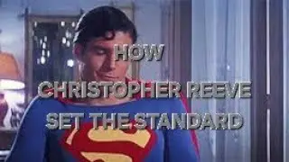 How Christopher Reeve Set the Standard