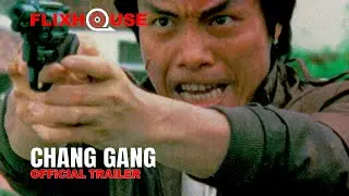 The Chang Gang (2005) Action Martial Arts | Official Trailer | FlixHouse
