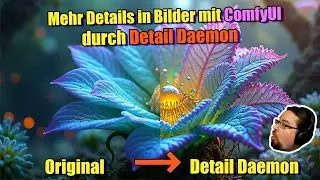 ComfyUI | Mehr Details in Bilder mit FLUX oder SDXL durch Detail Daemon | Guide