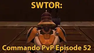 SWTOR: Gunnery Commando PvP Episode 52 (Level 65 No Commentary)