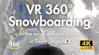 Snowboarding the Most Challenging Course in Teine, Japan | VR 360 4K