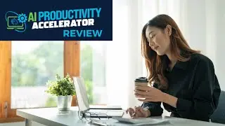 AI Productivity Accelerator Review - Transform Your Online Business with AI-Powered Strategies