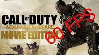 Call of Duty: Advanced Warfare - Movie Edition (1080p 60 FPS)