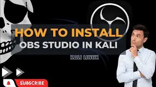 How to install OBS Studio on Kali Linux | Installing OBS Studio in Kali Linux 2023