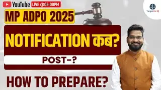 MP ADPO 2025 Notification कब? | Total Posts, Exam Pattern & Preparation Strategy