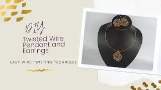 DIY Twisted Wire Pendant and Earrings | Easy Wire Twisting Technique