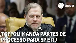 Toffoli manda partes de processo do caso Master para Justi&ccedil;as do Rio de Janeiro e de S&atilde;o Paulo
