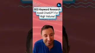 SEO Keyword Research: Avoid ChatGPT For High Volume!