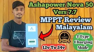 Ashapower Nova 50 // Vers 7.7 // MPPT Review //Malayalam
